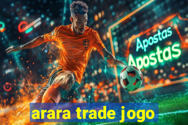 arara trade jogo